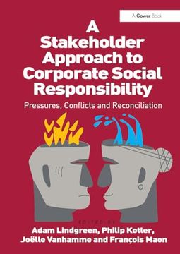 portada A Stakeholder Approach to Corporate Social Responsibility: Pressures, Conflicts, and Reconciliation (in English)
