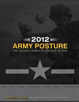 portada 2012 Army Posture: The Nation's Force of Decisive Action (in English)