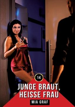 portada Junge Braut, heiße Frau: Erotische Geschichten mit explizitem Sex für Erwachsene (in German)