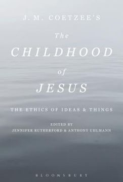 portada J. M. Coetzee's The Childhood of Jesus: The Ethics of Ideas and Things (en Inglés)