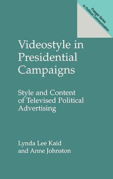 portada Videostyle in Presidential Campaigns: Style and Content of Televised Political Advertising (Praeger Series in Political Communication) 