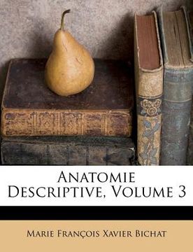 portada Anatomie Descriptive, Volume 3 (en Francés)