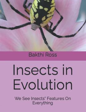 portada Insects in Evolution: We See Insects" Features On Everything (en Inglés)