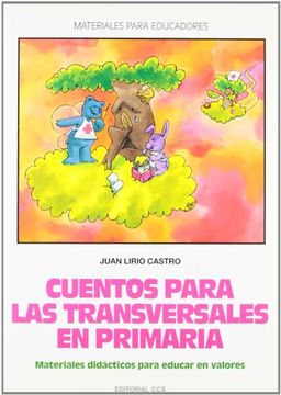 portada Cuentos para las transversales primaria: Materiales didácticos para educar en valores (in Spanish)