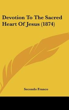 portada devotion to the sacred heart of jesus (1874) (en Inglés)