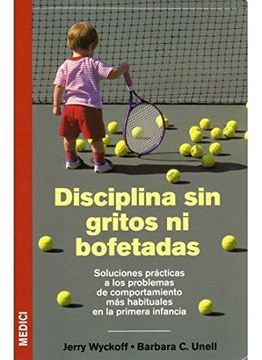 portada Disciplina sin Gritos ni Bofetadas (in Spanish)