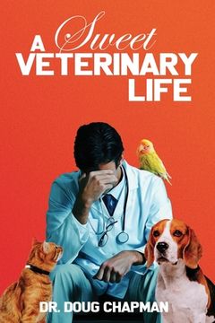 portada A Sweet Veterinary Life (en Inglés)