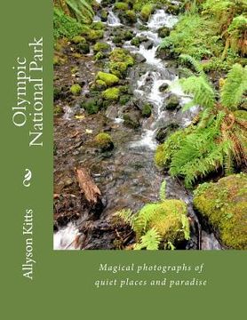 portada Olympic National Park: Magical photographs of quiet places and paradise (in English)
