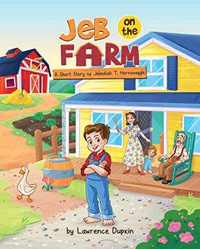 portada Jeb on the Farm: A Short Story of Jebediah t. Hornswaggle (en Inglés)