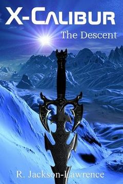 portada X-Calibur: The Descent (en Inglés)