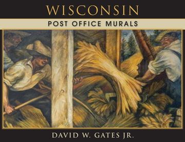 portada Wisconsin Post Office Murals (en Inglés)