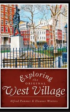 portada Exploring the Original West Village (en Inglés)