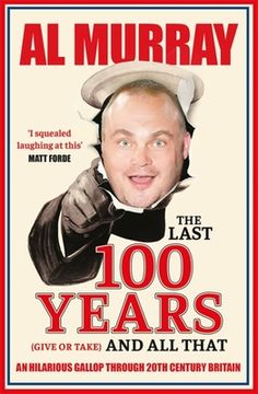 portada The Last 100 Years (Give or Take) and All That (en Inglés)