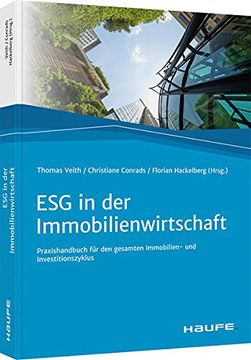 portada Esg in der Immobilienwirtschaft: Praxishandbuch für den Gesamten Immobilien- und Investitionszyklus (Haufe Fachbuch) (en Alemán)