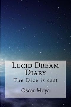 portada Lucid Dreams Diary: The Dice is cast (en Inglés)
