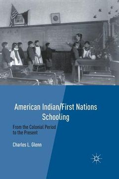portada American Indian/First Nations Schooling: From the Colonial Period to the Present (en Inglés)
