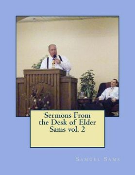 portada Sermons From the Desk of Elder Sams (en Inglés)