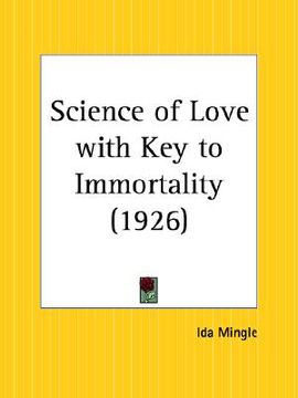 portada science of love with key to immortality (in English)