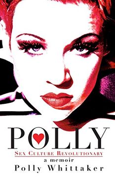 portada Polly: Sex Culture Revolutionary (en Inglés)