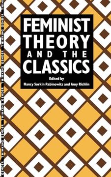 portada Feminist Theory and the Classics (Thinking Gender) (en Inglés)