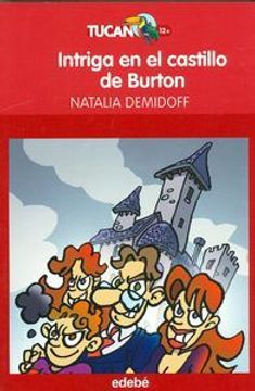 portada Intriga en el castillo de Burton (Tucan Rojo +12 Años)