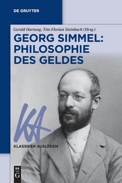 portada Georg Simmel: Philosophie des Geldes (Issn) (German Edition) (Klassiker Auslegen, 71) [Soft Cover ] (in German)
