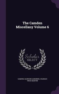 portada The Camden Miscellany Volume 6 (en Inglés)