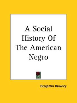 portada a social history of the american negro (en Inglés)
