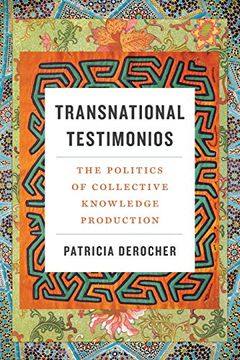 portada Transnational Testimonios: The Politics of Collective Knowledge Production (Decolonizing Feminisms) (en Inglés)