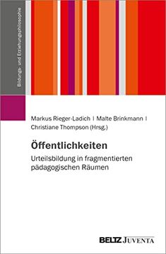 portada Öffentlichkeiten Urteilsbildung in Fragmentierten Pädagogischen Räumen (in German)