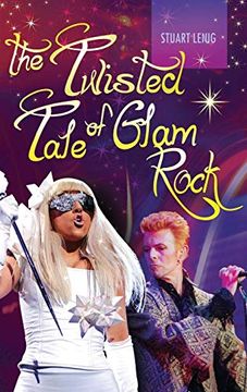 portada The Twisted Tale of Glam Rock (en Inglés)
