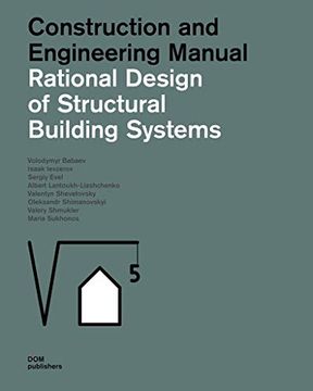 portada Rational Design of Structural Building Systems: Construction and Engineering Manual