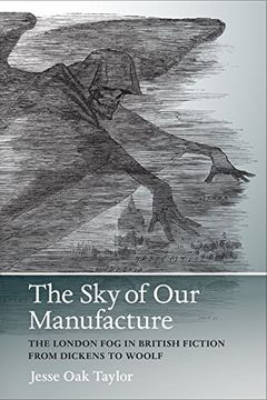 portada Sky of our Manufacture: The London fog in British Fiction From Dickens to Woolf (Under the Sign of Nature) (en Inglés)