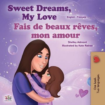 portada Sweet Dreams, My Love (English French Bilingual Book for Kids) (en Francés)