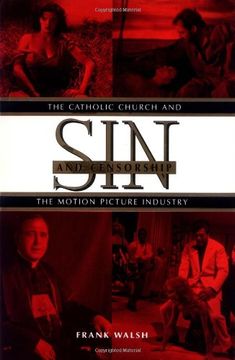 portada Sin and Censorship: The Catholic Church and the Motion Picture Industry (en Inglés)
