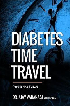portada Diabetes Time Travel Past to the Future (en Inglés)