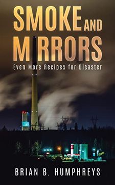 portada Smoke and Mirrors: Even More Recipes for Disaster (en Inglés)