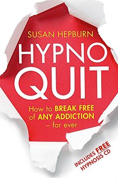 portada Hypnoquit: How to Break Free of any Addiction - for Ever