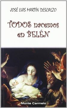 portada Todos Nacemos en Belén: Recopilación de sus Mejores Textos Sobre la Navidad (Amigos de Orar) (in Spanish)