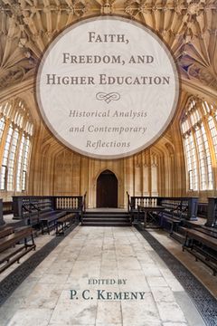 portada Faith, Freedom, and Higher Education (in English)