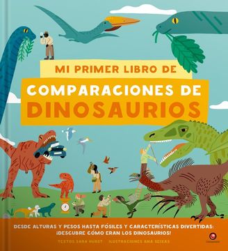 portada Mi Primer Libro de Comparaciones de Dinosaurios (in Spanish)