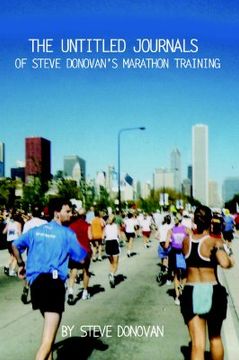 portada the untitled journals of steve donovan's marathon training