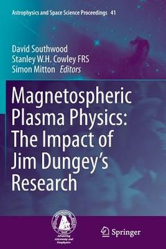portada Magnetospheric Plasma Physics: The Impact of Jim Dungey's Research (in English)