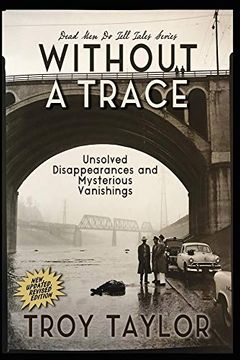 portada Without a Trace: Unsolved Disappearances and Mysterious Vanishings (en Inglés)