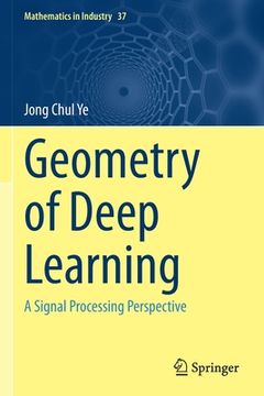 portada Geometry of Deep Learning: A Signal Processing Perspective (en Inglés)