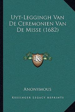 portada Uyt-Leggingh Van De Ceremonien Van De Misse (1682)
