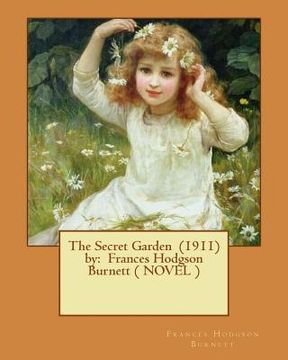 portada The Secret Garden (1911) by: Frances Hodgson Burnett ( NOVEL )