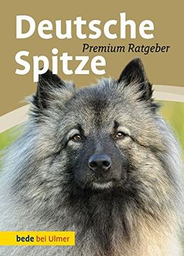 portada Deutsche Spitze: Wolfs-, Groß-, Mittel-, Klein-, Zwergspitz (en Alemán)