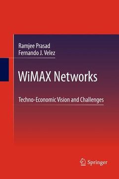 portada Wimax Networks: Techno-Economic Vision and Challenges (en Inglés)