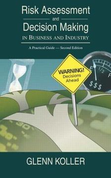 portada risk assessment and decision making in business and industry: a practical guide, second edition (en Inglés)